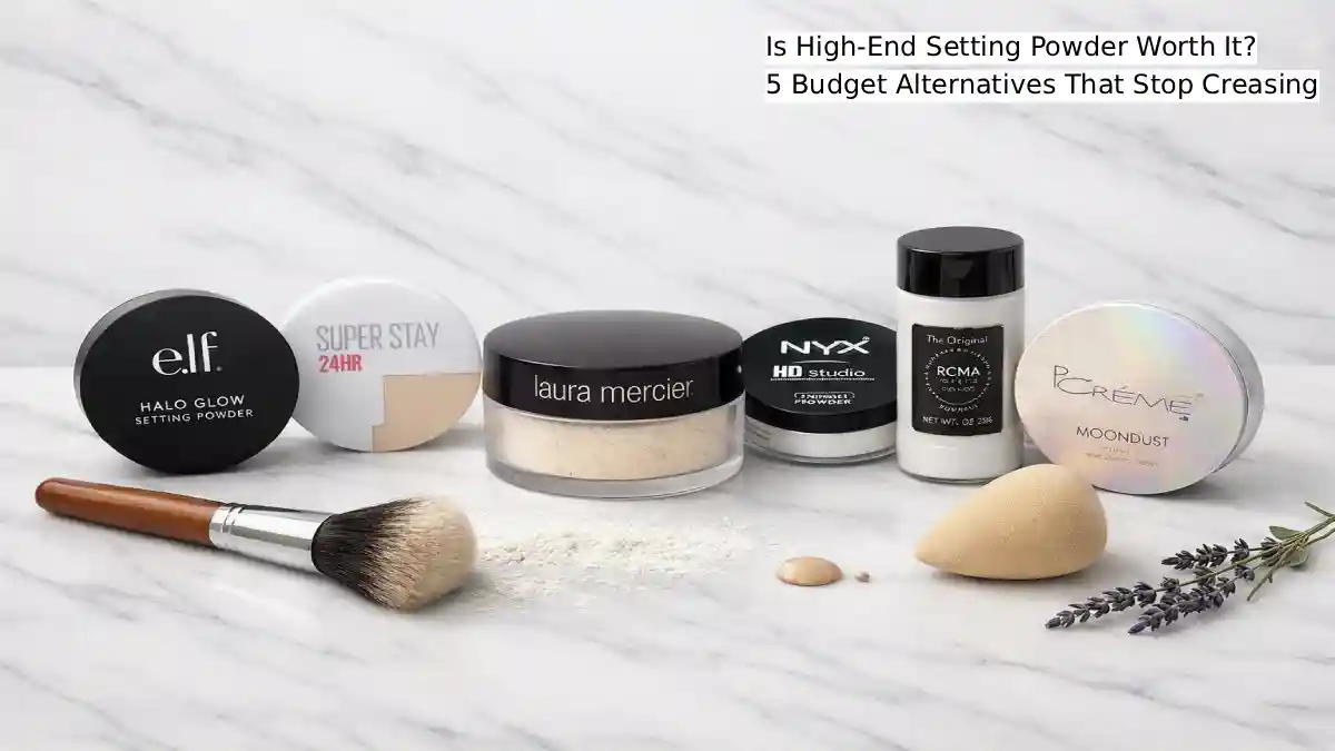 Five budget setting powder compacts and loose powders lined up on a marble surface including e.l.f., Maybelline, NYX, RCMA, and The Creme Shop, next to a luxury Laura Mercier Translucent Loose Setting Powder jar – affordable drugstore alternatives that prevent creasing.